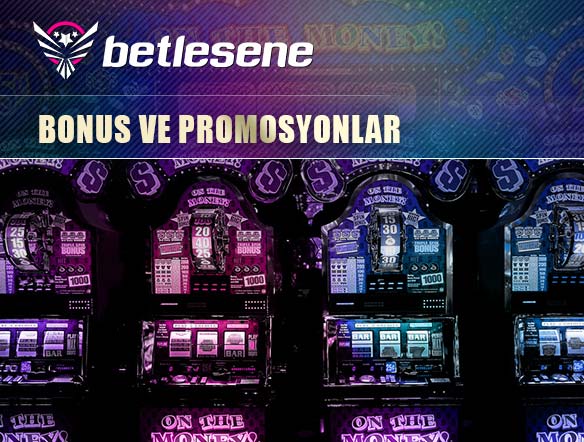 betlesene bonus ve promosyonlar